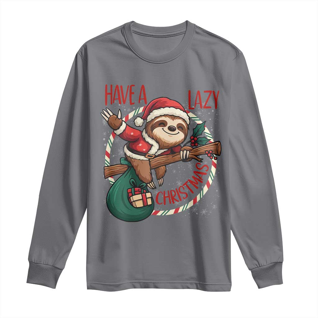Have A Lazy Christmas Long Sleeve Shirt Cute Xmas Sloth - Wonder Print Shop