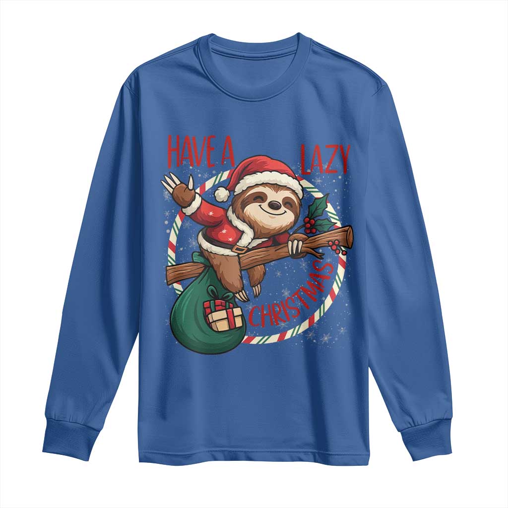 Have A Lazy Christmas Long Sleeve Shirt Cute Xmas Sloth - Wonder Print Shop