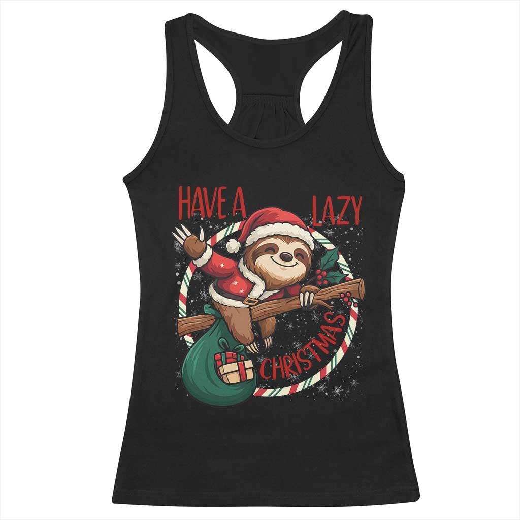 Have A Lazy Christmas Racerback Tank Top Cute Xmas Sloth - Wonder Print Shop