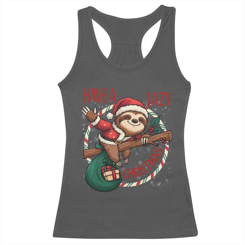 Have A Lazy Christmas Racerback Tank Top Cute Xmas Sloth - Wonder Print Shop