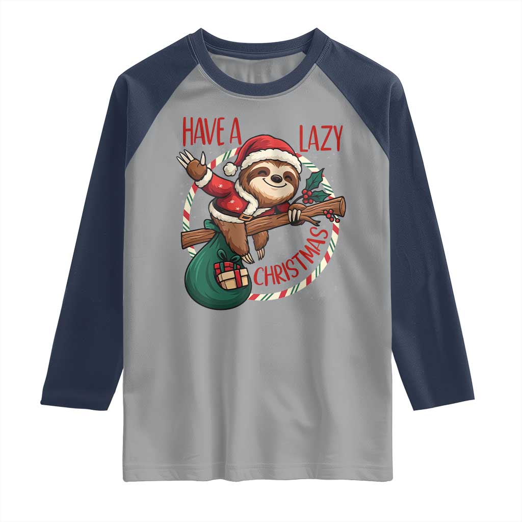 Have A Lazy Christmas Raglan Shirt Cute Xmas Sloth - Wonder Print Shop