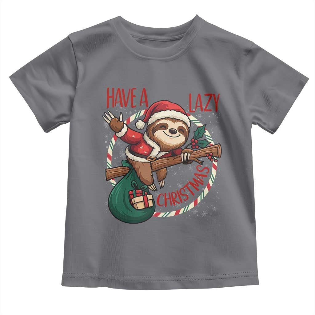 Have A Lazy Christmas Toddler T Shirt Cute Xmas Sloth - Wonder Print Shop