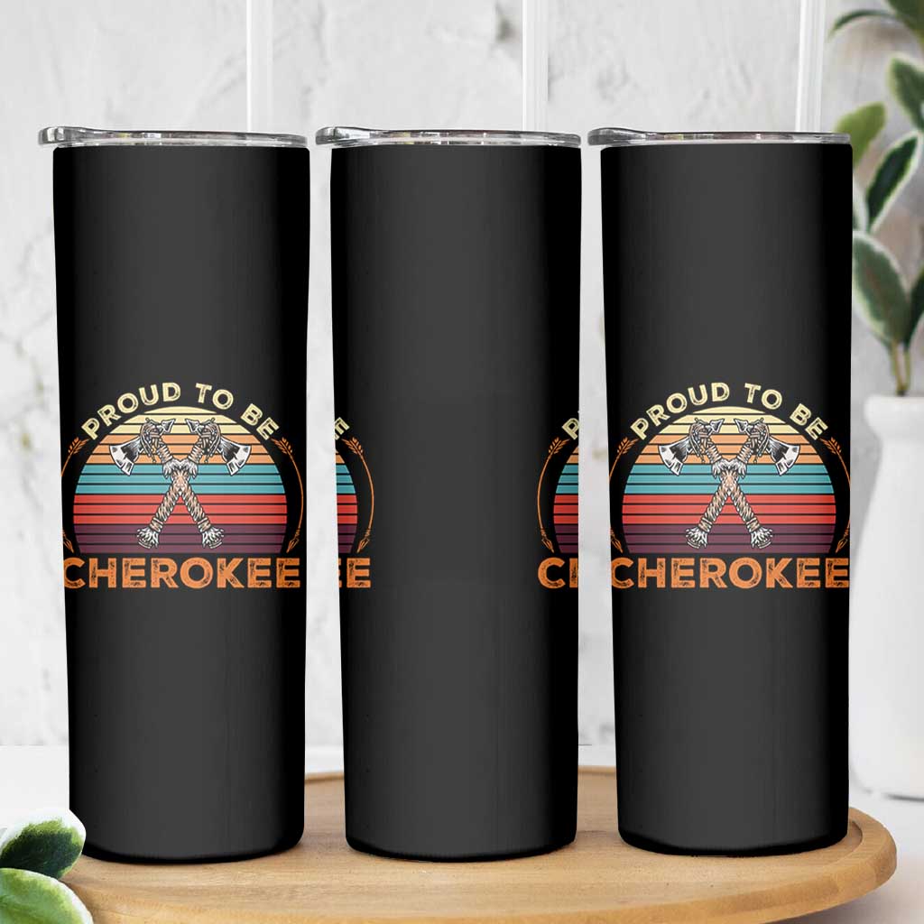 Cherokee Heritage Pride Skinny Tumbler Vintage Sunset Tomahawk Native American Graphic