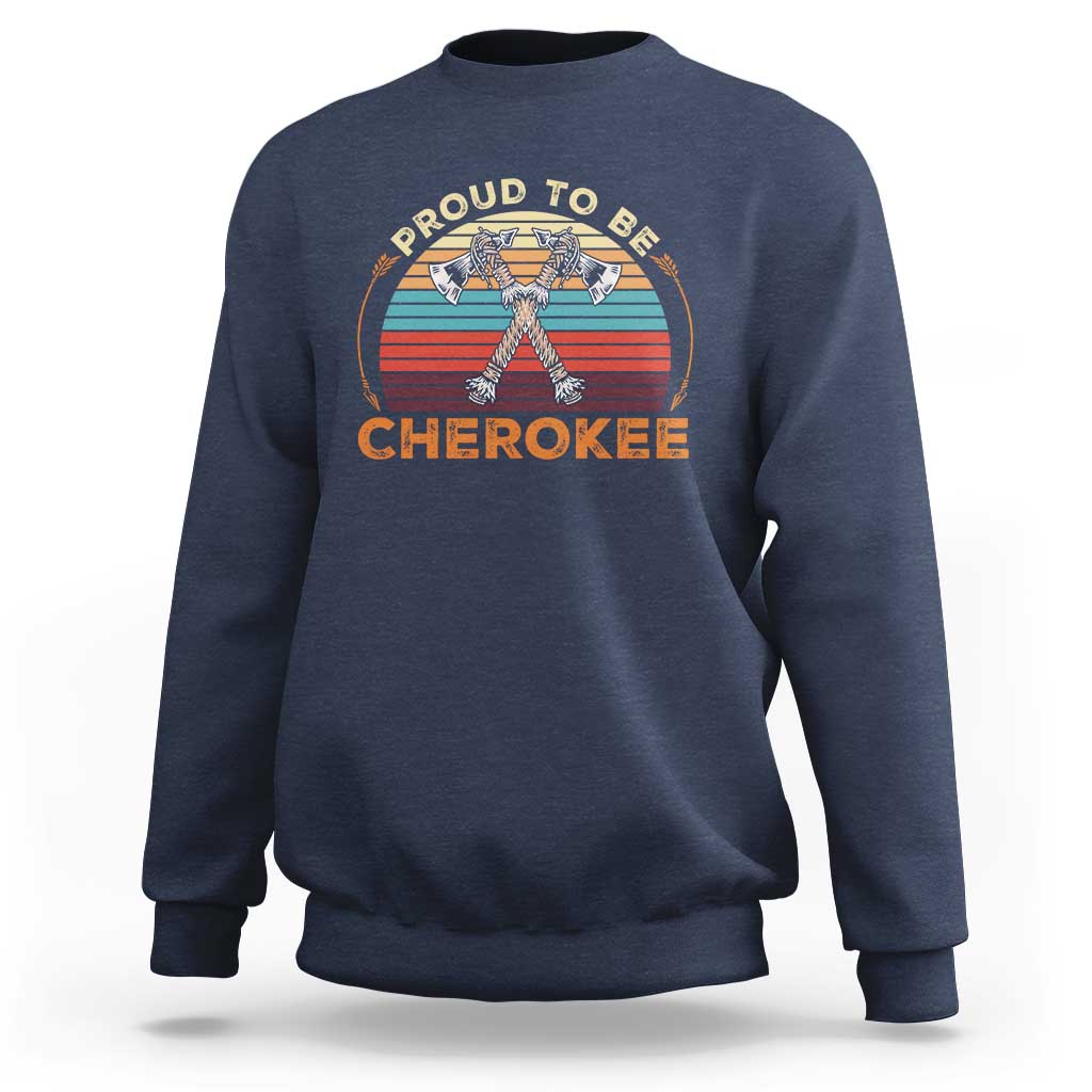 Cherokee Heritage Pride Sweatshirt Vintage Sunset Tomahawk Native American Graphic