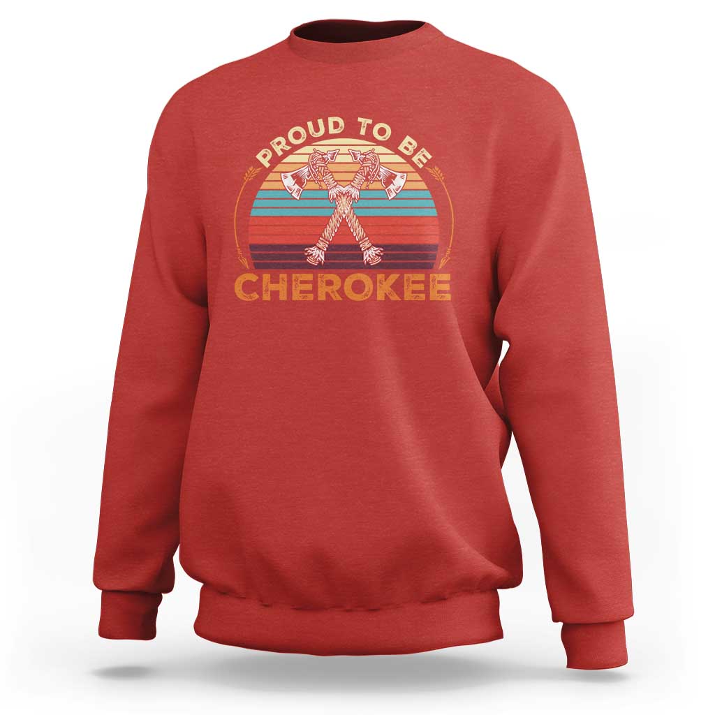 Cherokee Heritage Pride Sweatshirt Vintage Sunset Tomahawk Native American Graphic