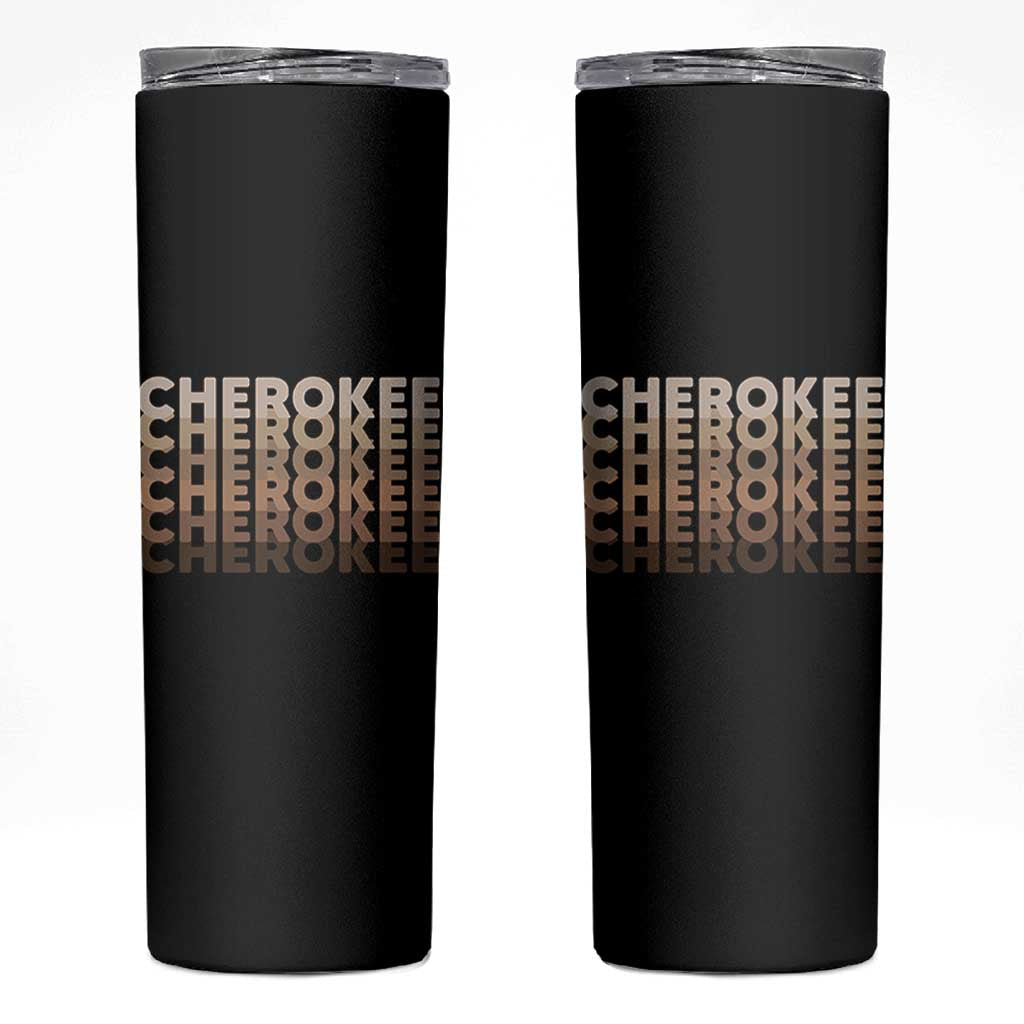 Vintage Cherokee Native Pride Stacked Typography Skinny Tumbler