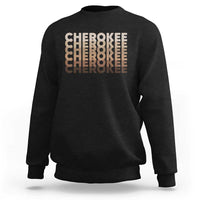 Vintage Cherokee Native Pride Stacked Typography Sweatshirt