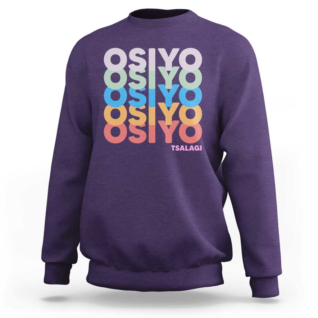Osiyo Tsalagi Cherokee Native American Pride Sweatshirt Retro Stacked Typography
