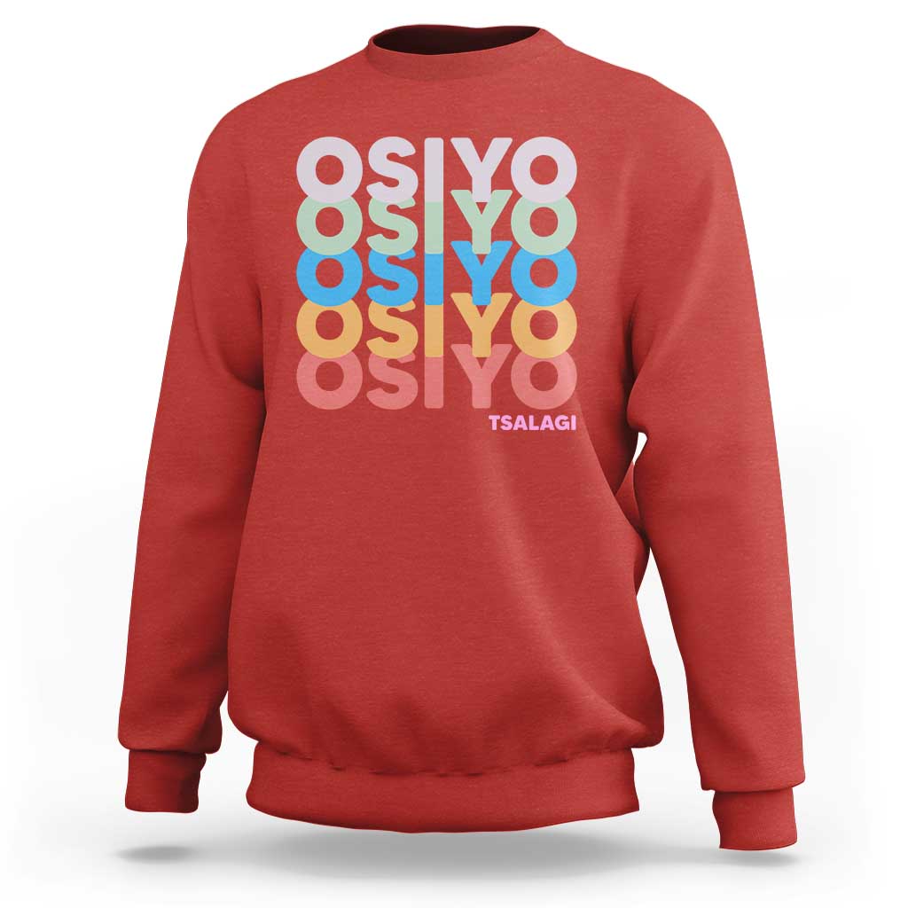 Osiyo Tsalagi Cherokee Native American Pride Sweatshirt Retro Stacked Typography
