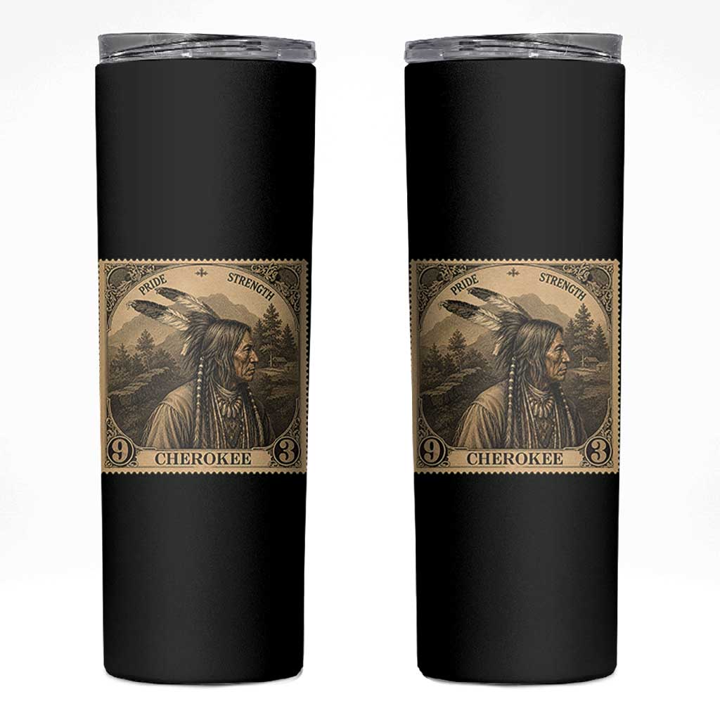 Cherokee Pride Strength Skinny Tumbler Native American Vintage Postage Stamp Graphic