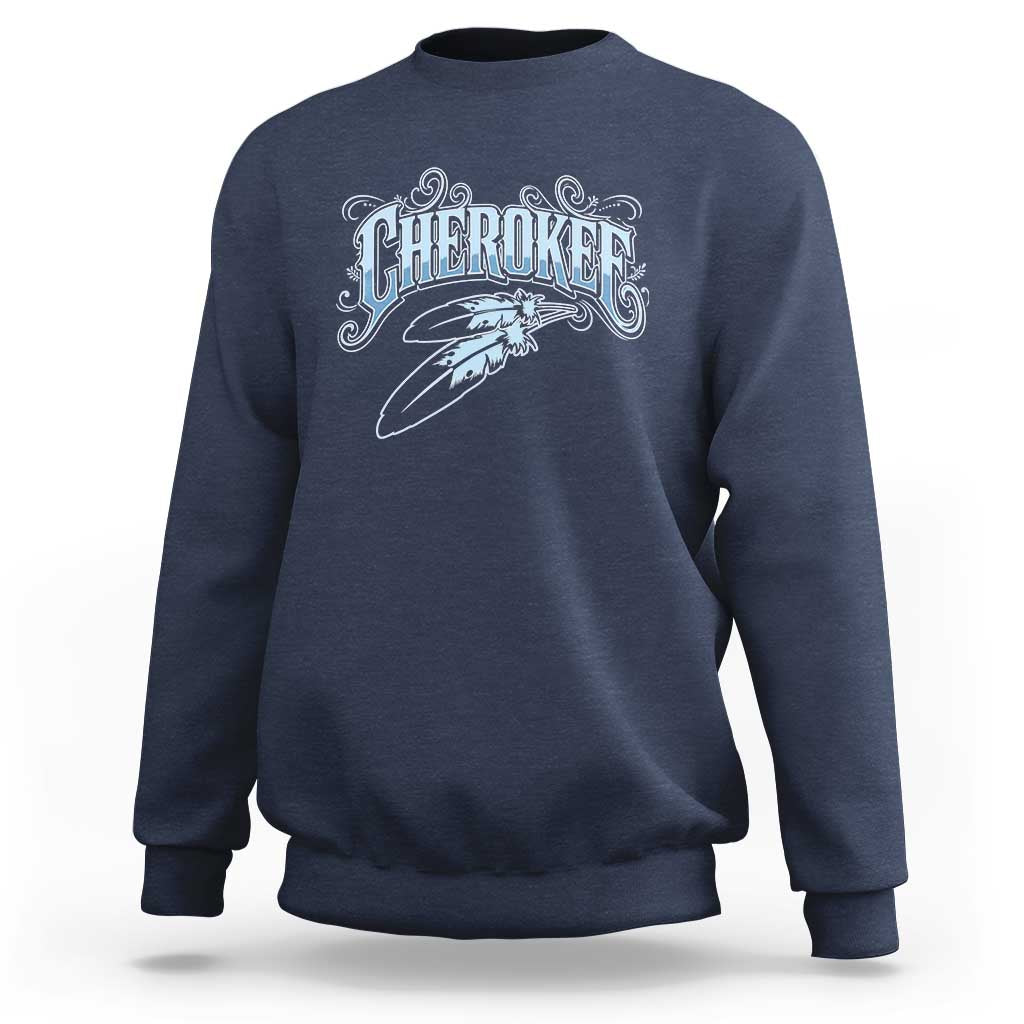 Cherokee Native American Heritage Sweatshirt Blue Feather Filigree Typography