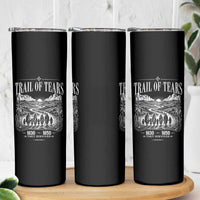 Cherokee History Native American Vintage Gift Skinny Tumbler They Survived Trail Of Tears