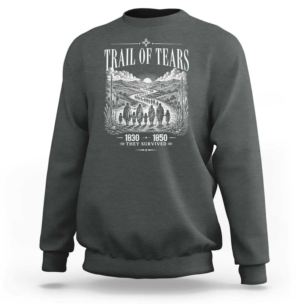 Cherokee History Native American Vintage Gift Sweatshirt They Survived Trail Of Tears
