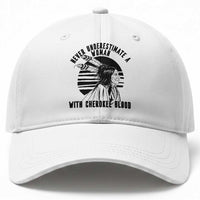 Never Underestimate A Woman With Cherokee Blood Baseball Cap Native American Heritage Gift