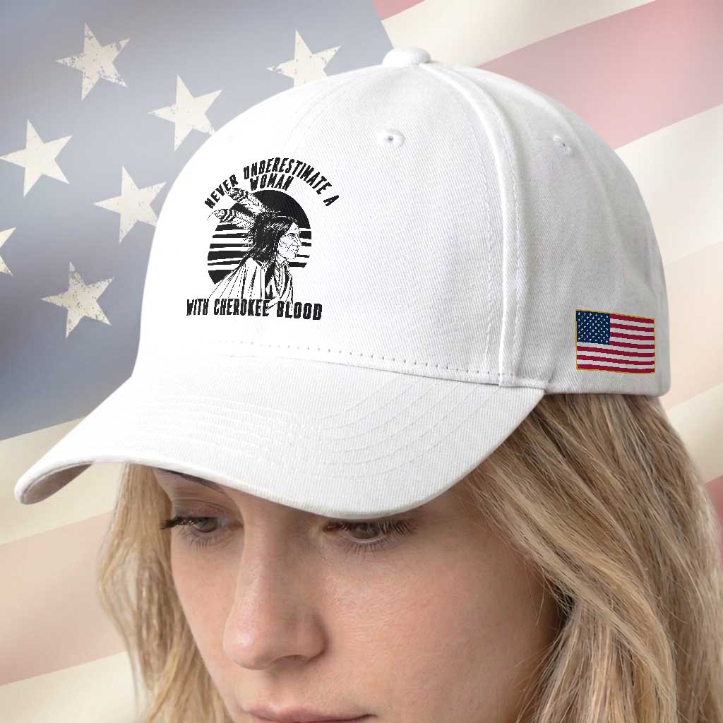 Never Underestimate A Woman With Cherokee Blood Baseball Cap Native American Heritage Gift