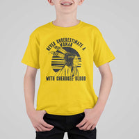 Never Underestimate A Woman With Cherokee Blood T Shirt For Kid Native American Heritage Gift
