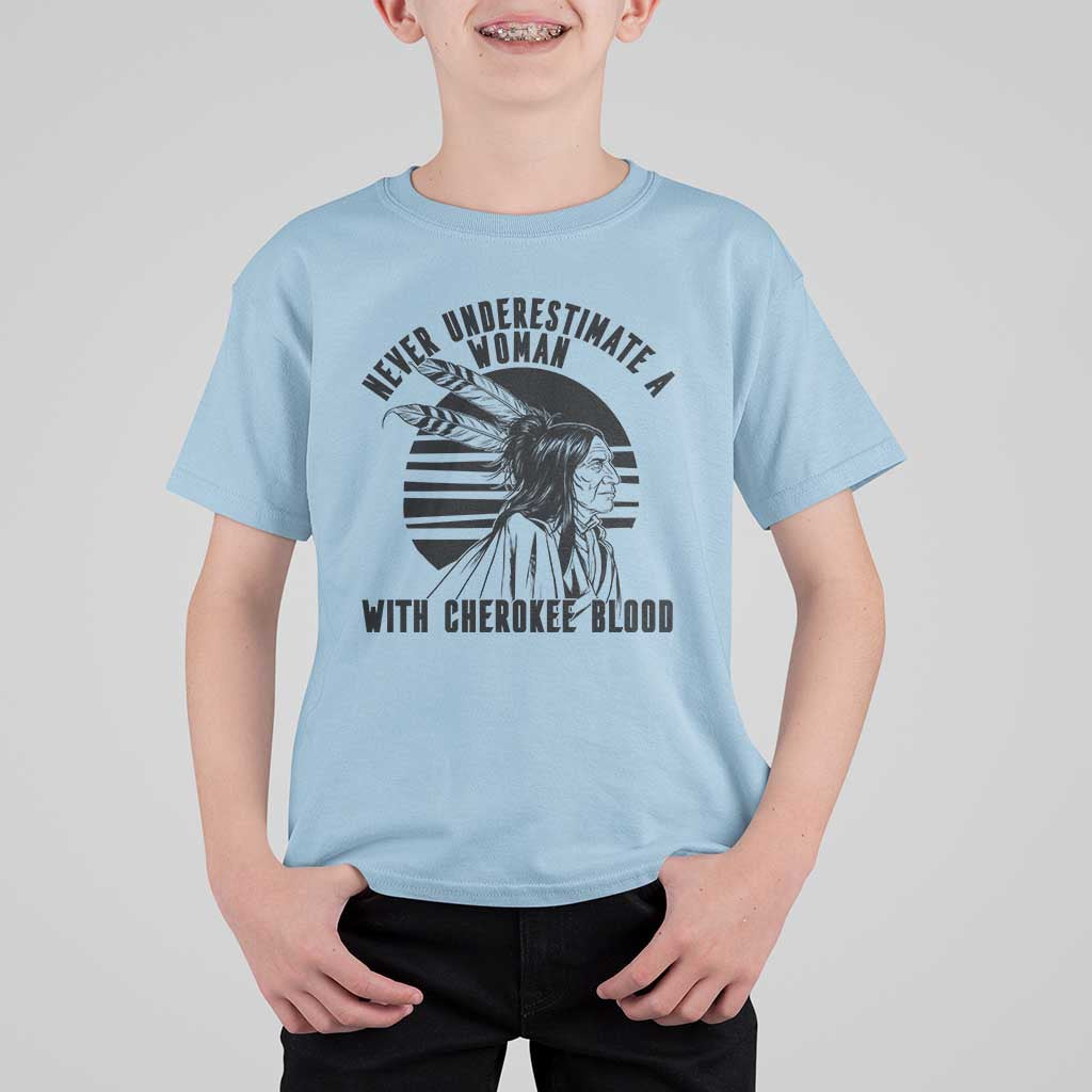 Never Underestimate A Woman With Cherokee Blood T Shirt For Kid Native American Heritage Gift