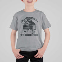 Never Underestimate A Woman With Cherokee Blood T Shirt For Kid Native American Heritage Gift