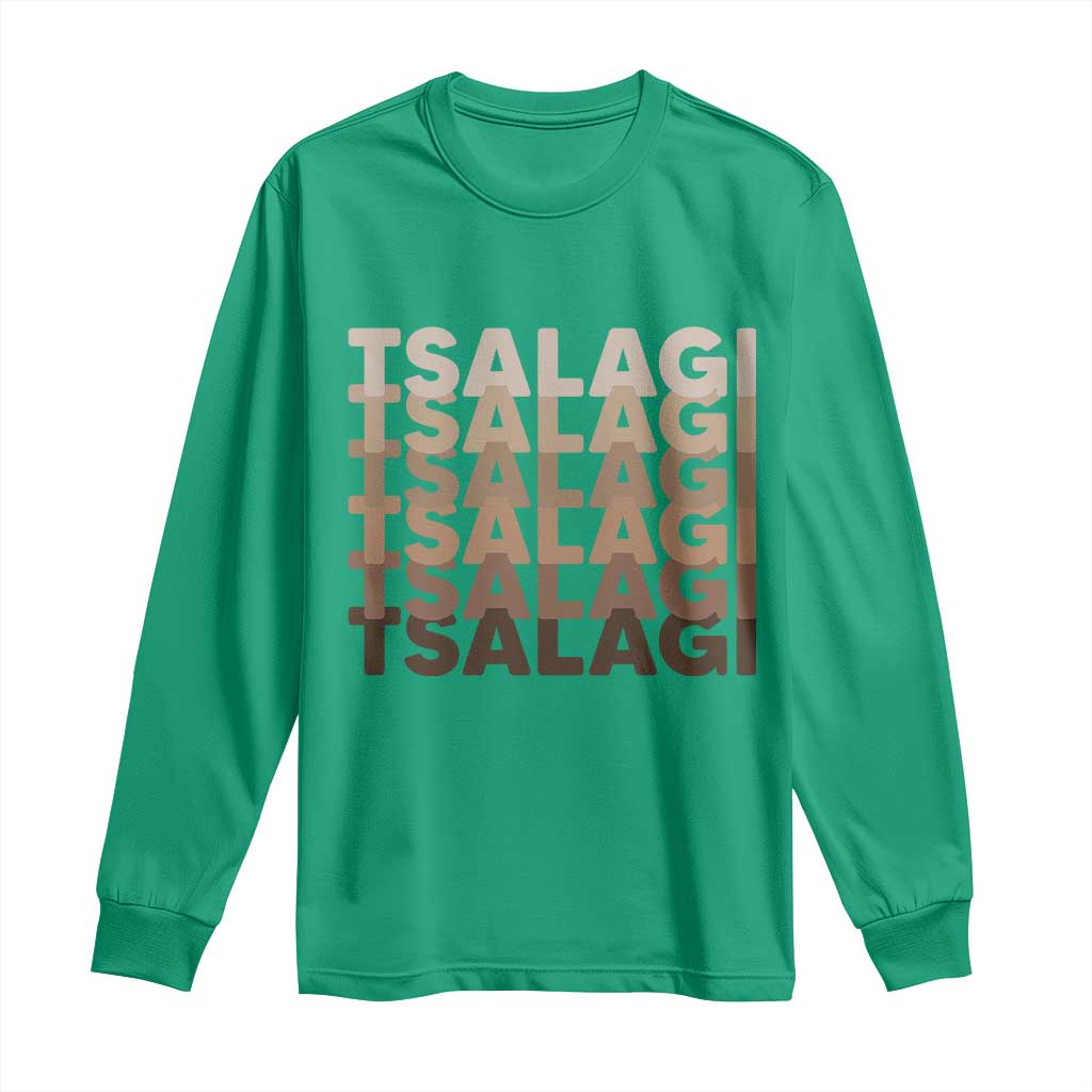 Cherokee Tsalagi Heritage Pride Stacked Typography Long Sleeve Shirt