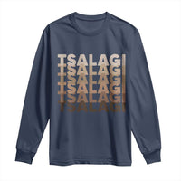 Cherokee Tsalagi Heritage Pride Stacked Typography Long Sleeve Shirt