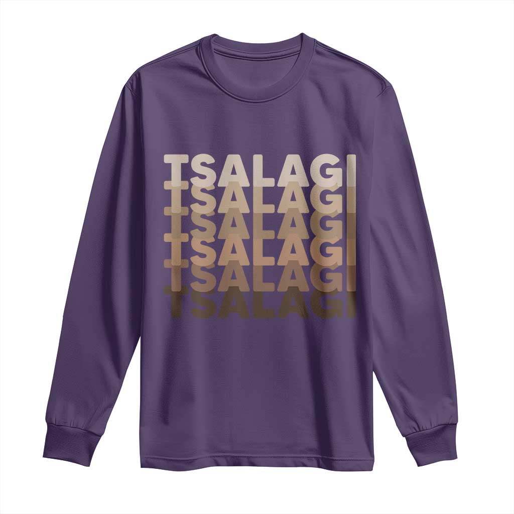 Cherokee Tsalagi Heritage Pride Stacked Typography Long Sleeve Shirt