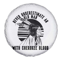 Never Underestimate An Old Man With Cherokee Blood Spare Tire Cover Native American Heritage Gift