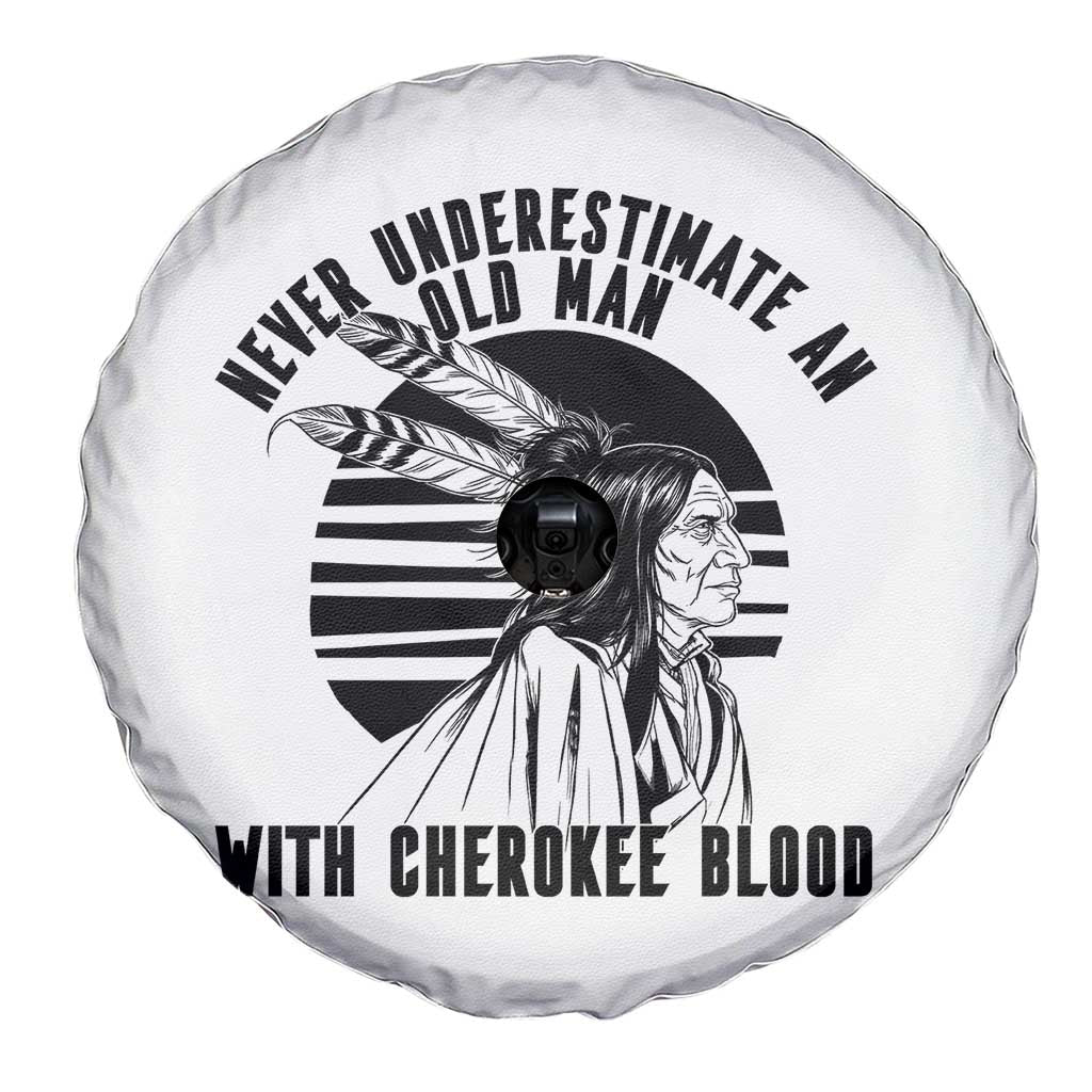 Never Underestimate An Old Man With Cherokee Blood Spare Tire Cover Native American Heritage Gift