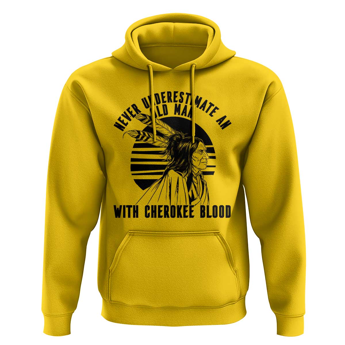 Never Underestimate An Old Man With Cherokee Blood Hoodie Native American Heritage Gift