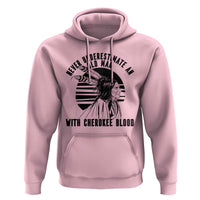 Never Underestimate An Old Man With Cherokee Blood Hoodie Native American Heritage Gift