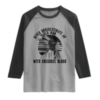 Never Underestimate An Old Man With Cherokee Blood Raglan Shirt Native American Heritage Gift