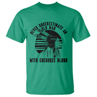 Never Underestimate An Old Man With Cherokee Blood T Shirt Native American Heritage Gift