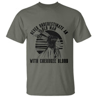 Never Underestimate An Old Man With Cherokee Blood T Shirt Native American Heritage Gift