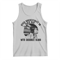 Never Underestimate An Old Man With Cherokee Blood Tank Top Native American Heritage Gift