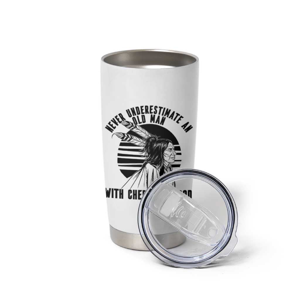 Never Underestimate An Old Man With Cherokee Blood Tumbler Cup Native American Heritage Gift