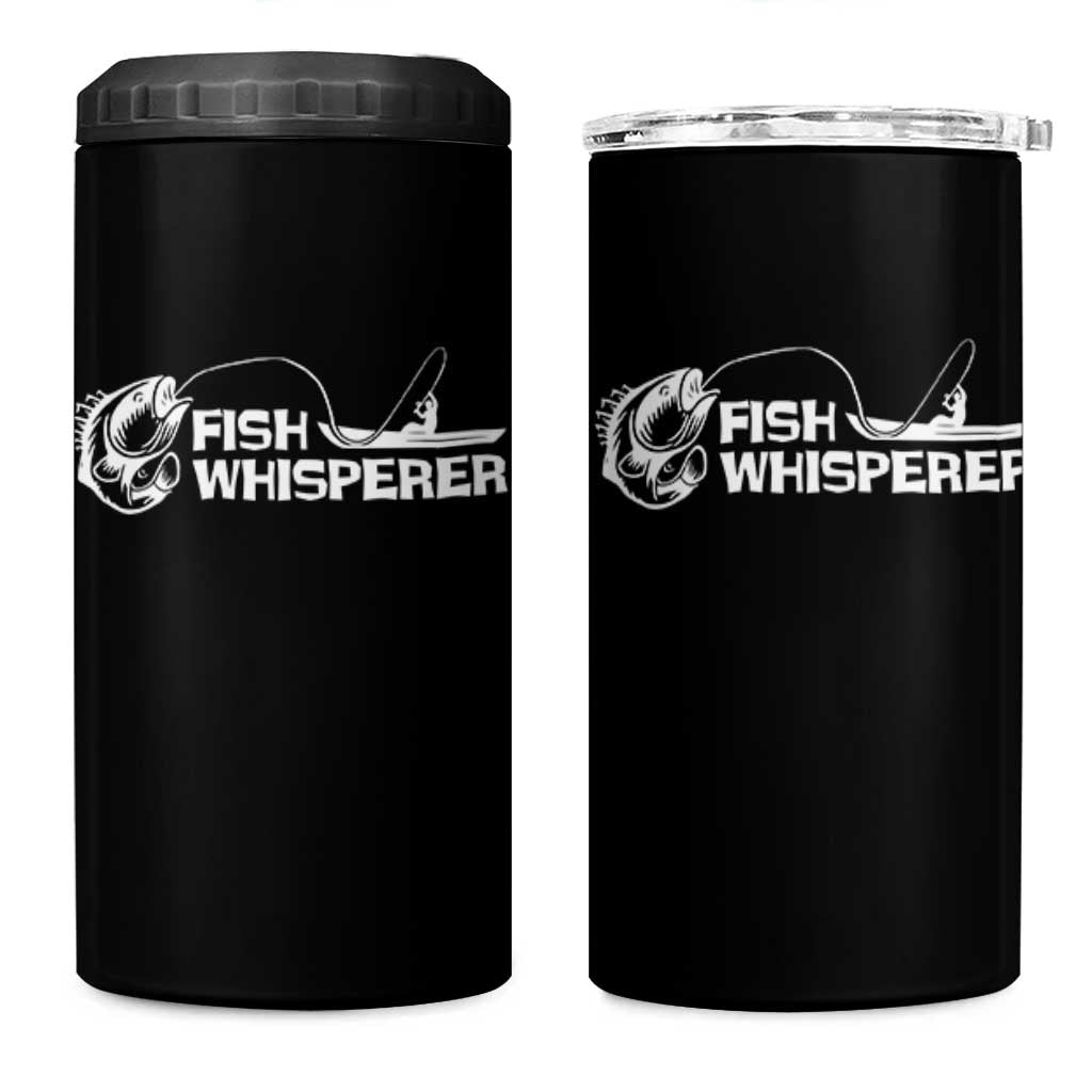 The Fish Whisperer 4 in 1 Can Cooler Tumbler Funny Fishing Gift