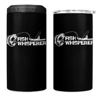 The Fish Whisperer 4 in 1 Can Cooler Tumbler Funny Fishing Gift