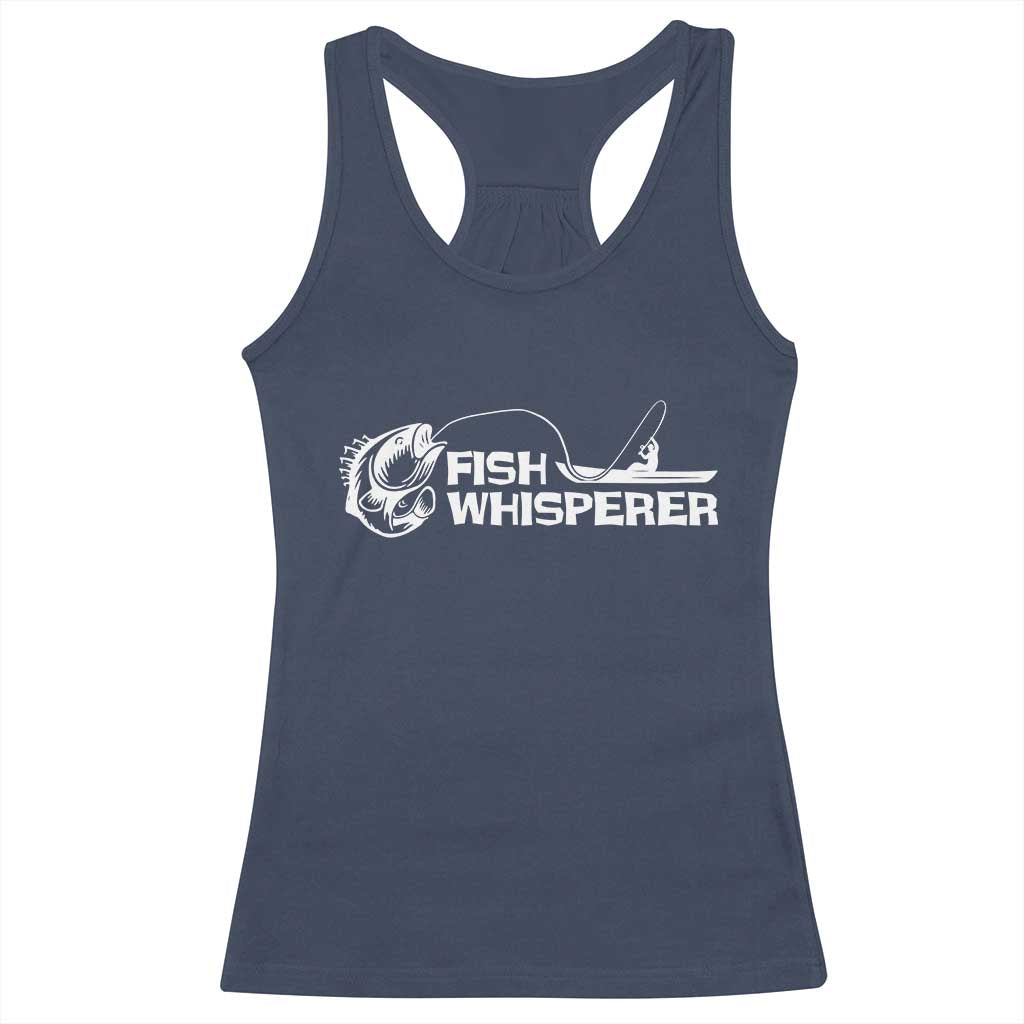 The Fish Whisperer Racerback Tank Top Funny Fishing Gift - Wonder Print Shop