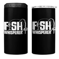 The Fish Whisperer 4 in 1 Can Cooler Tumbler Fish Lover Humor