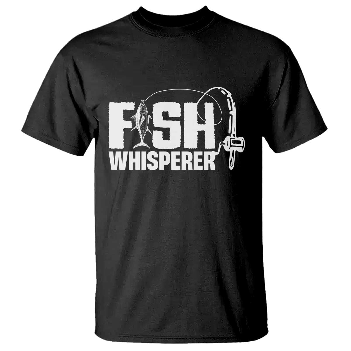 The Fish Whisperer T Shirt Fish Lover Humor - Wonder Print Shop