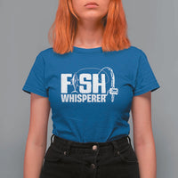 The Fish Whisperer T Shirt For Women Fish Lover Humor - Wonder Print Shop