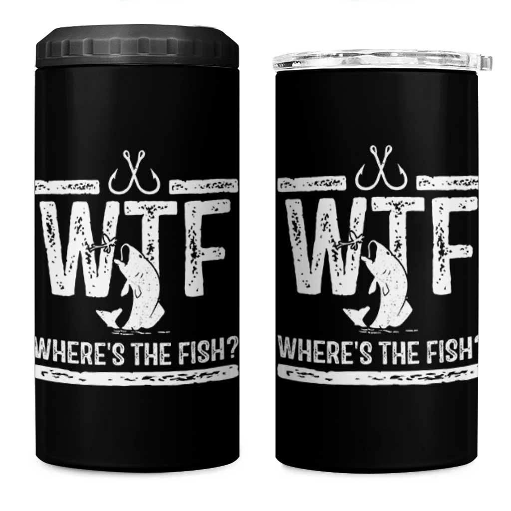 Where Is The Fish 4 in 1 Can Cooler Tumbler Funny WTF Fishing Gift