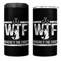 Where Is The Fish 4 in 1 Can Cooler Tumbler Funny WTF Fishing Gift