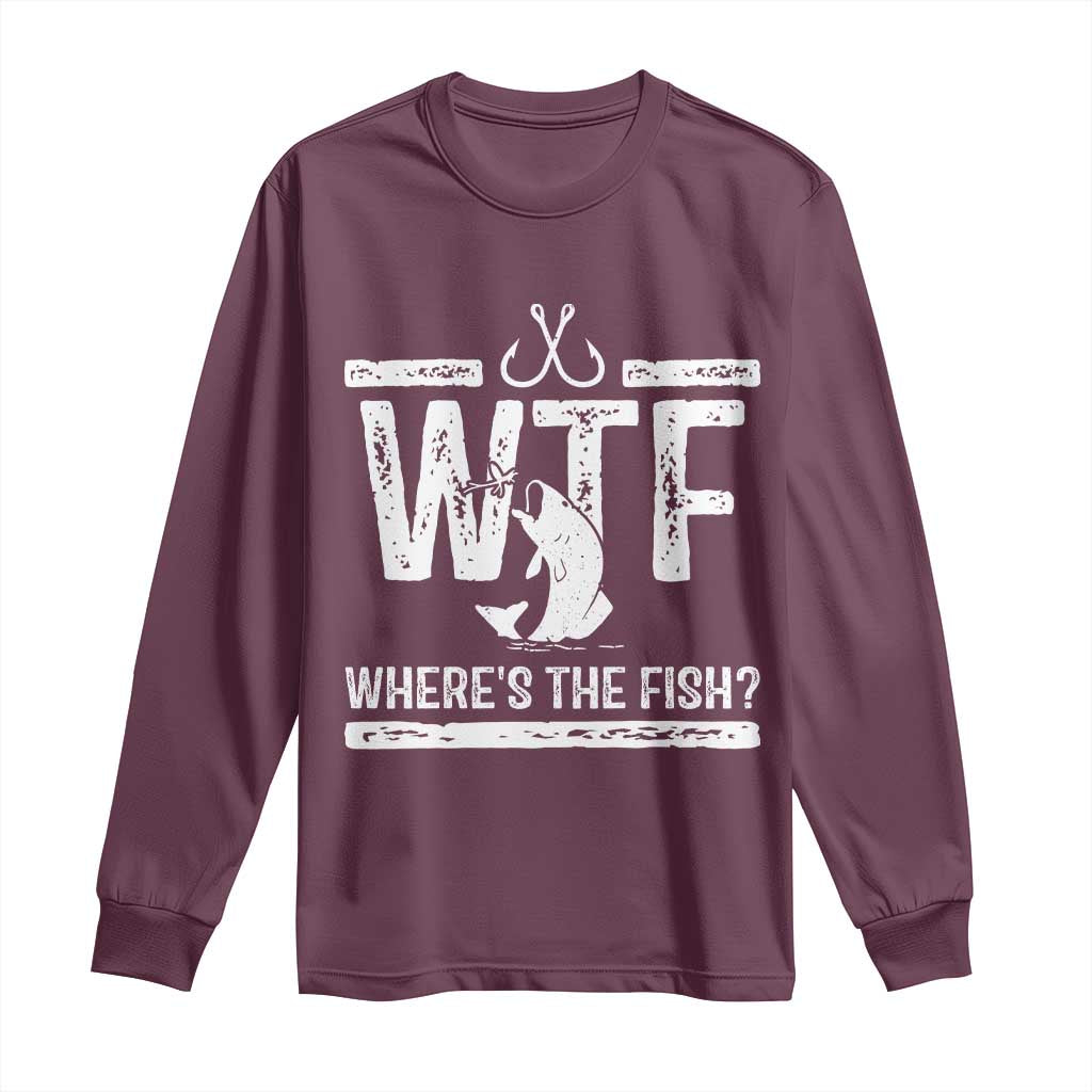 Where Is The Fish Long Sleeve Shirt Funny WTF Fishing Gift - Wonder Print Shop