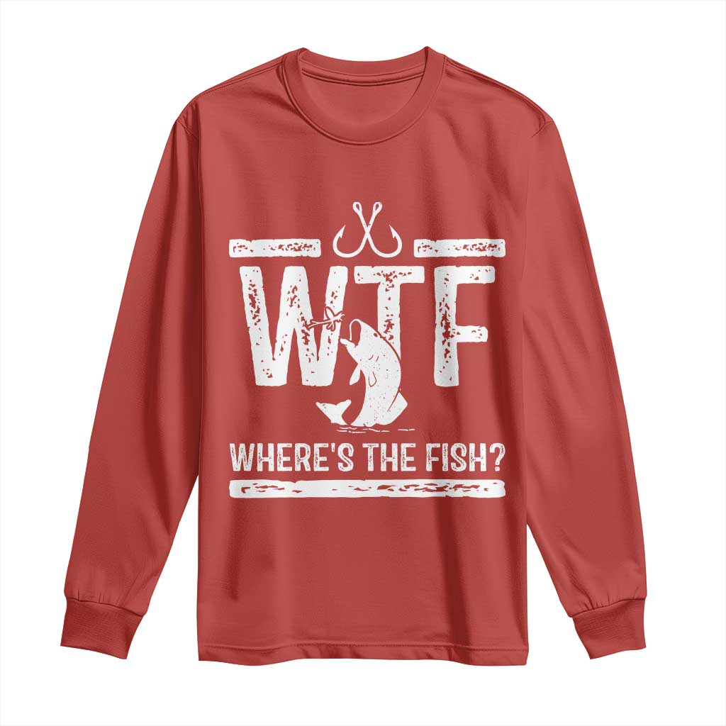Where Is The Fish Long Sleeve Shirt Funny WTF Fishing Gift - Wonder Print Shop