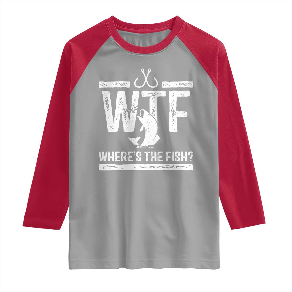 Where Is The Fish Raglan Shirt Funny WTF Fishing Gift - Wonder Print Shop
