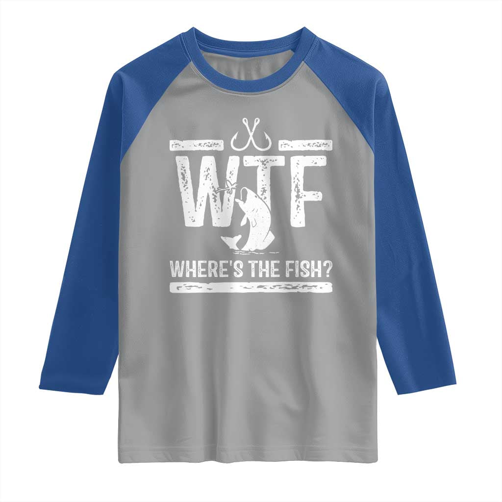 Where Is The Fish Raglan Shirt Funny WTF Fishing Gift - Wonder Print Shop