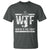 Where Is The Fish T Shirt Funny WTF Fishing Gift - Wonder Print Shop