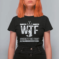 Where Is The Fish T Shirt For Women Funny WTF Fishing Gift - Wonder Print Shop