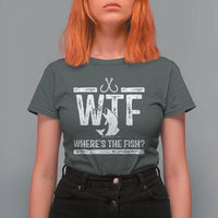 Where Is The Fish T Shirt For Women Funny WTF Fishing Gift - Wonder Print Shop