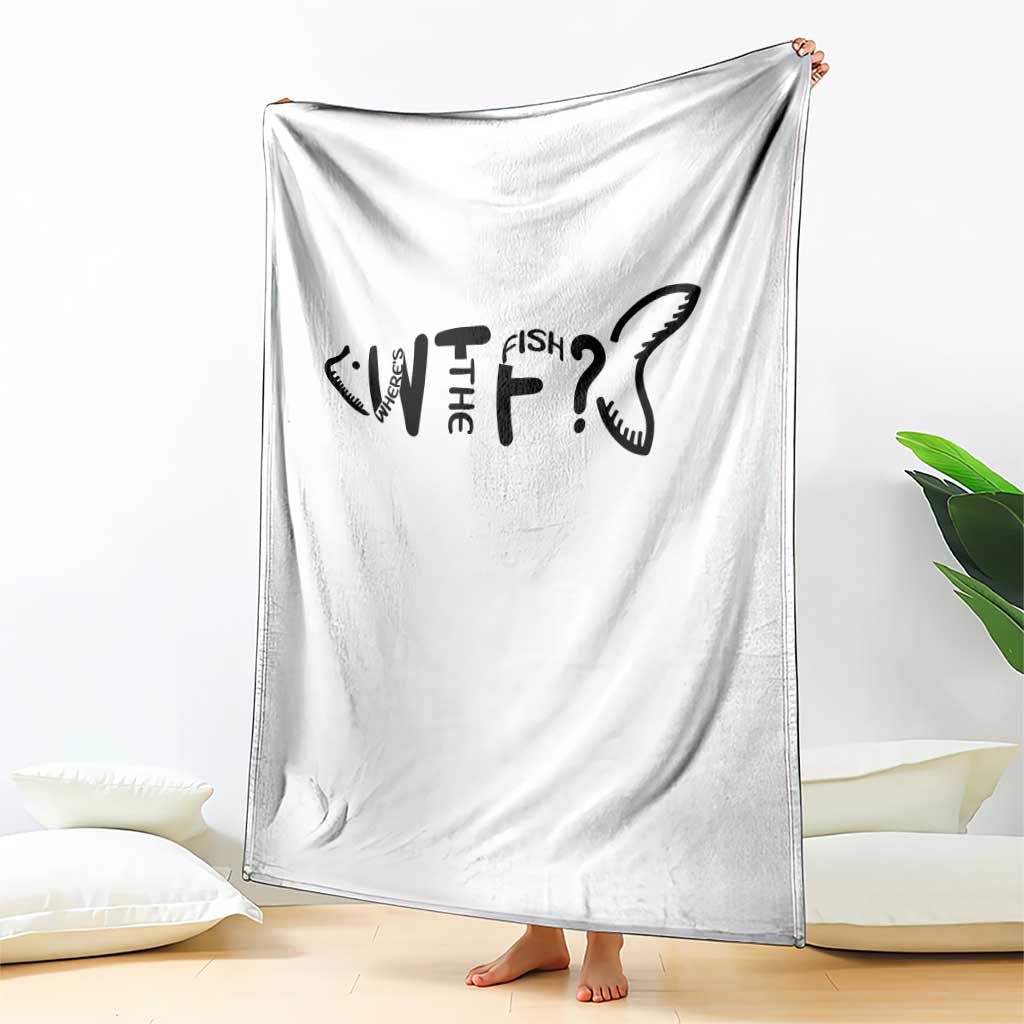 WTF Where Is The Fish Throw Blanket Funny Fisherman Gift